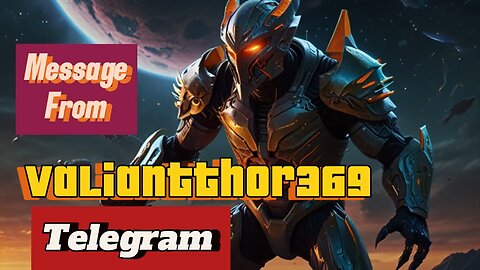 Message From Valiantthor369 Telegram