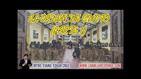 EL ORDEN DEL CULTO: Parte 1 - EDGAR CRUZ MINISTRIES