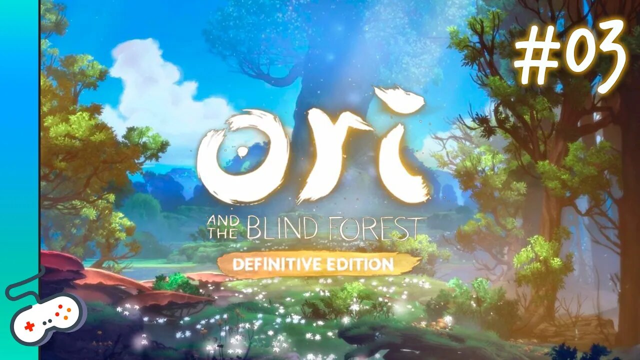 ORI AND THE BLIND FOREST BORA PASSAR RAIVA [#03]