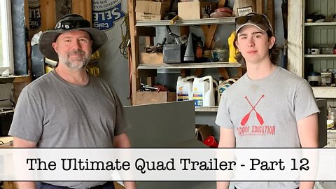 The Ultimate Quad Trailer - Part 12