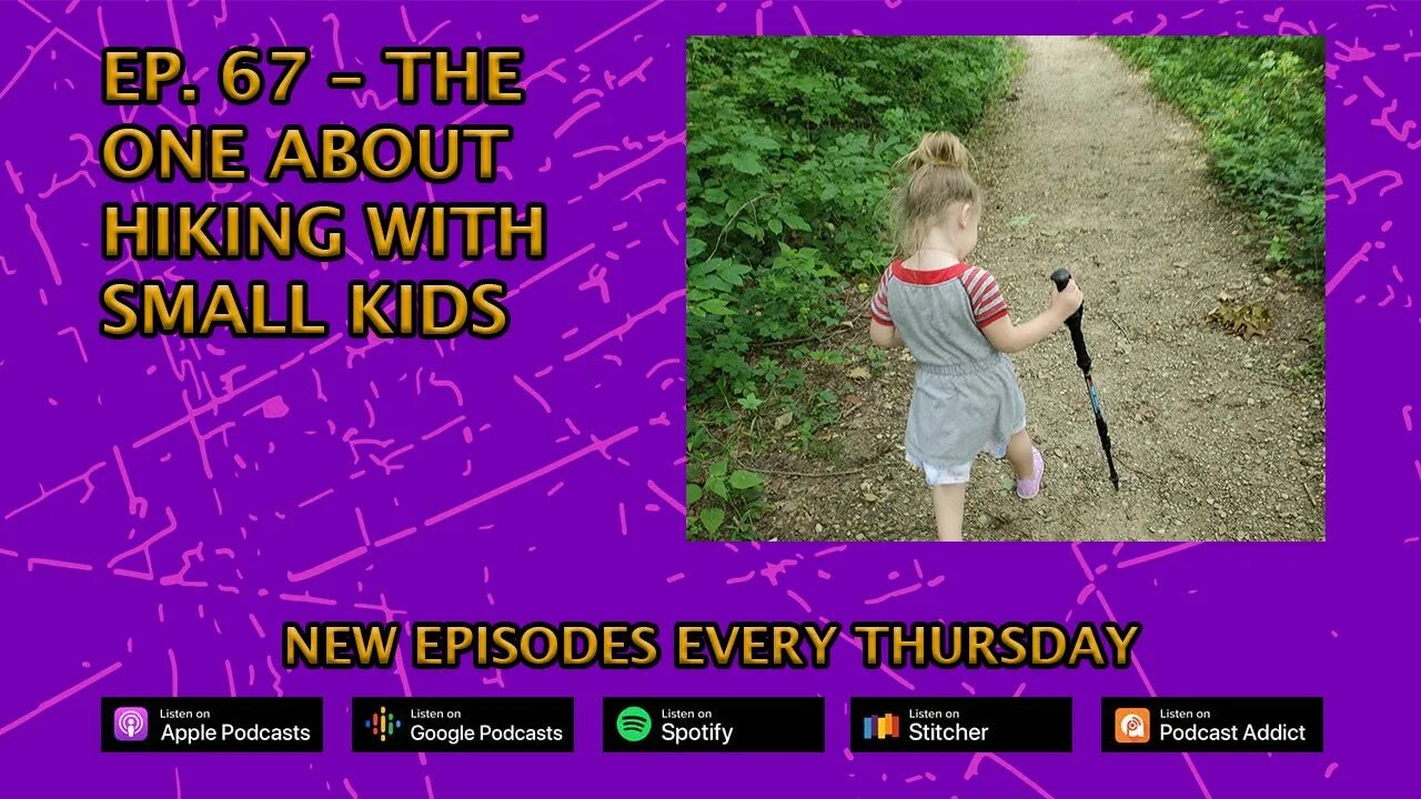 CPP Ep. 67 – The One About Hiking With Small Kids