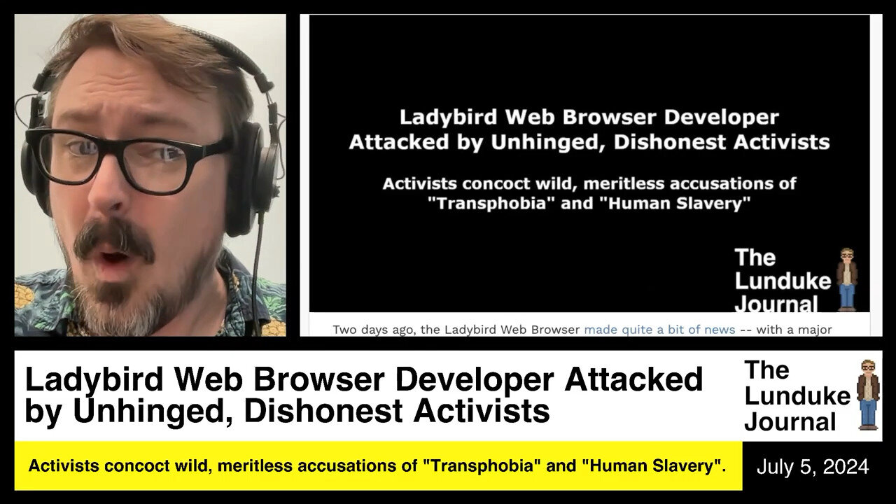 Ladybird Web Browser Developer Attacked by Unhinged, Dishonest Activists