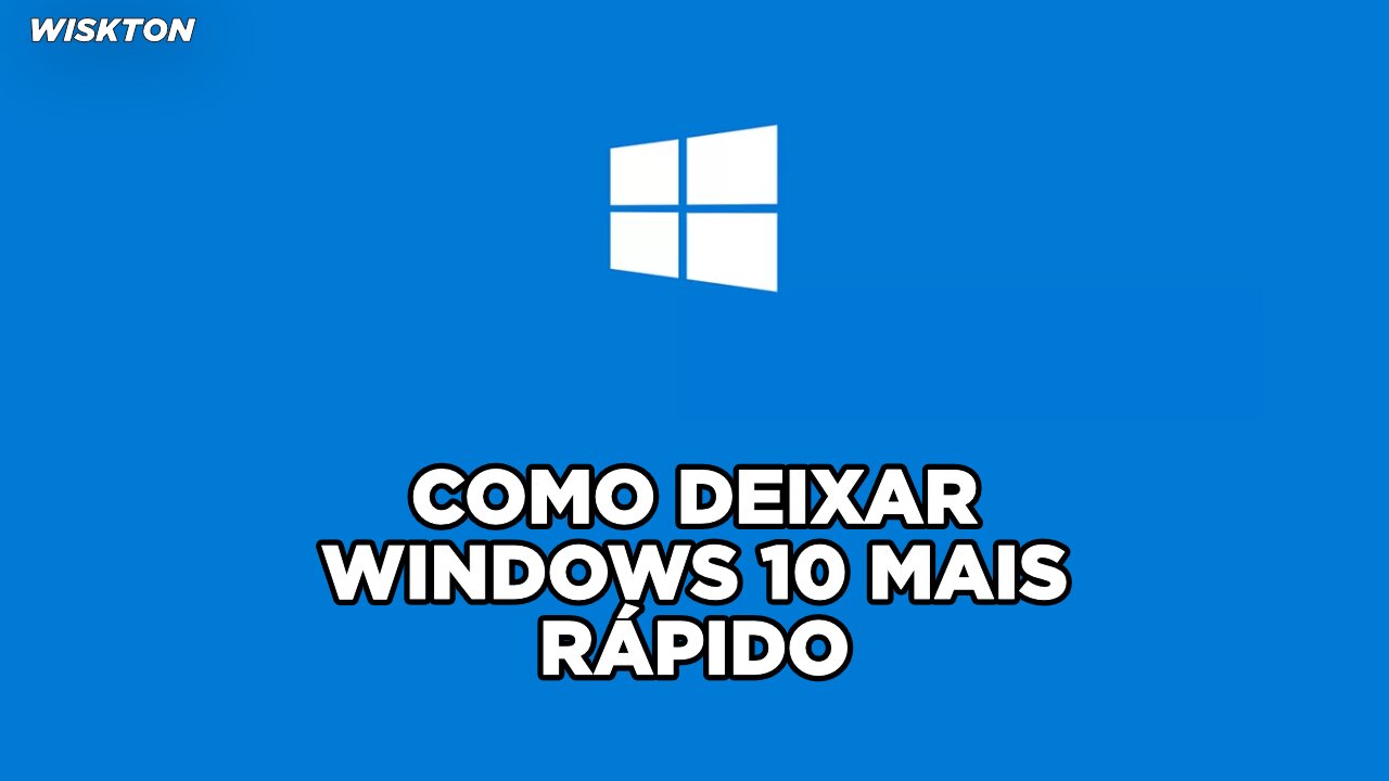 Como deixar seu Windows 10 mais rápido