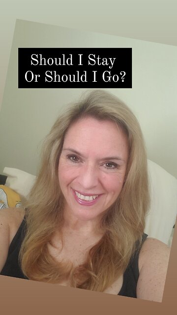 Should I Stay Or Should I Go?