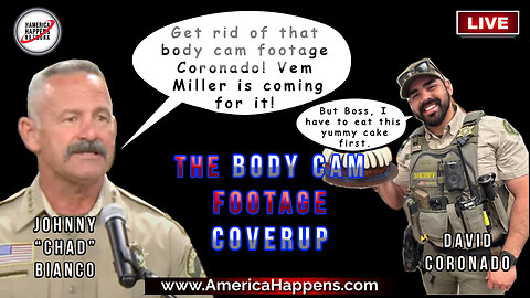 The Body Cam Footage Coverup by Sheriff Johnny "Chad" Bianco 