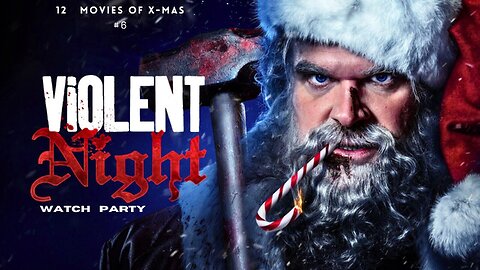 Let's Watch Violent Night (12 Movies of Christmas: Movie #6)