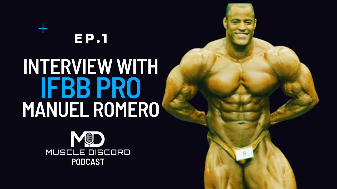 MUSCLE DISCORD Podcast: Episode 1. With IFBB Pro Manuel Romero