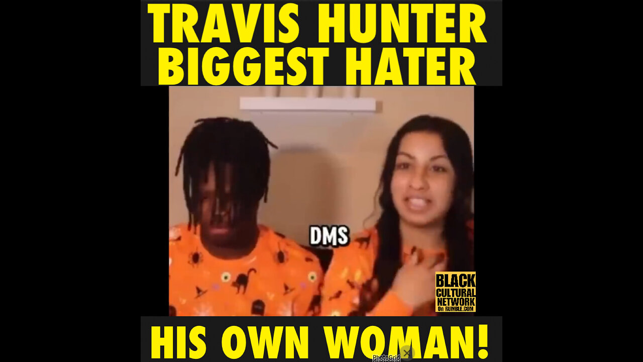 BCN #152 Travis Hunter biggest hater is his own woman