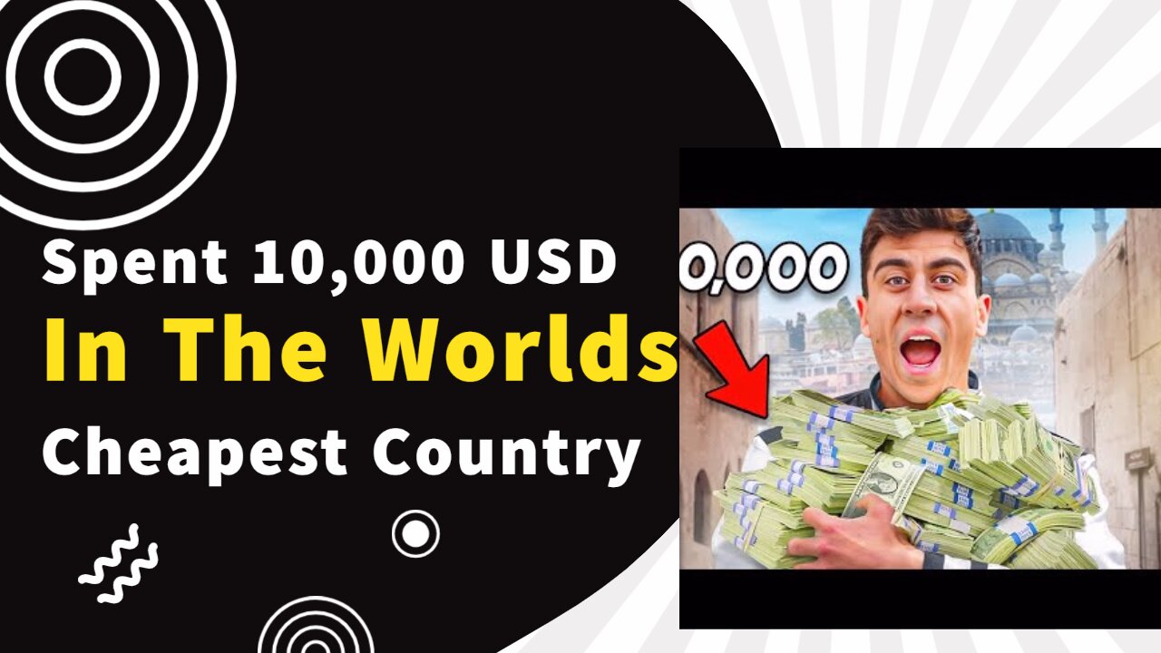 Spent 10000 USD In The Worlds Cheapest Country