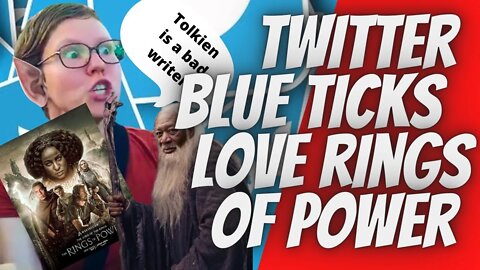 TWITTER BLUE TICKS LOVE RINGS OF POWER