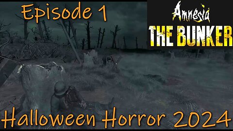 Amnesia: The Bunker- Halloween Horror 2024- A New Hell During World War 1...