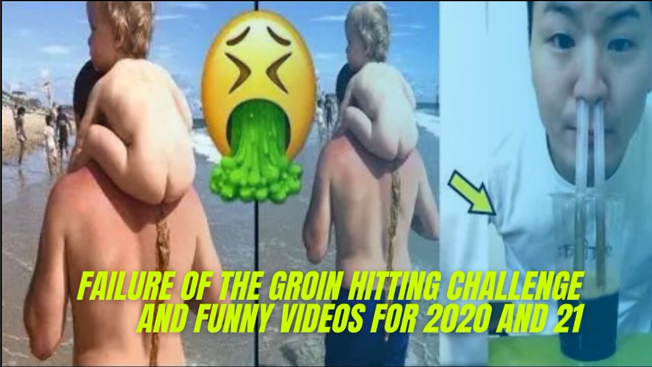 FAILURE OF THE GROIN HITTING CHALLENGE AND FUNNY VIDEOS FOR 2020 AND 21