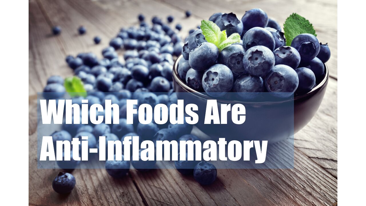 Which Foods Are Anti-inflammatory