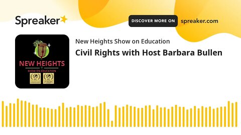 Civil Rights with Host Barbara Bullen