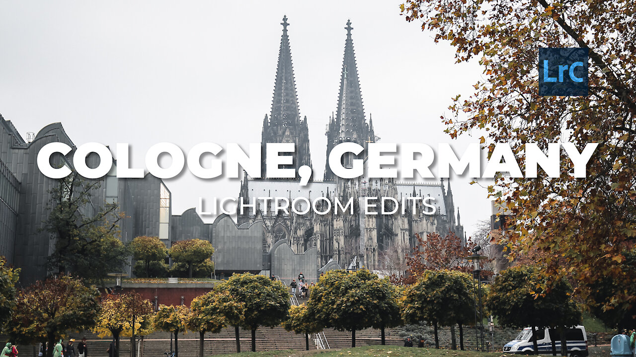 LIGHTROOM EDITS - COLOGNE, GERMANY