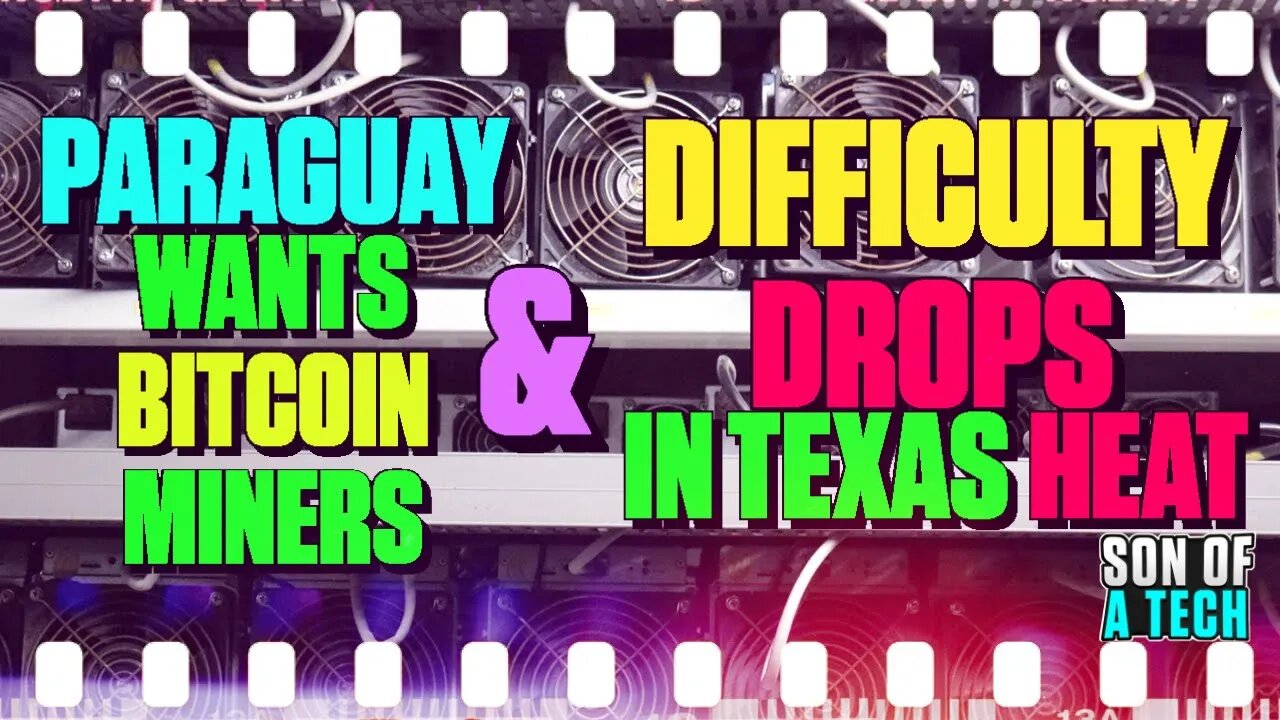 Paraguay Wants Bitcoin Miners | Bitcoin Difficulty Drops in Texas Heat - 159