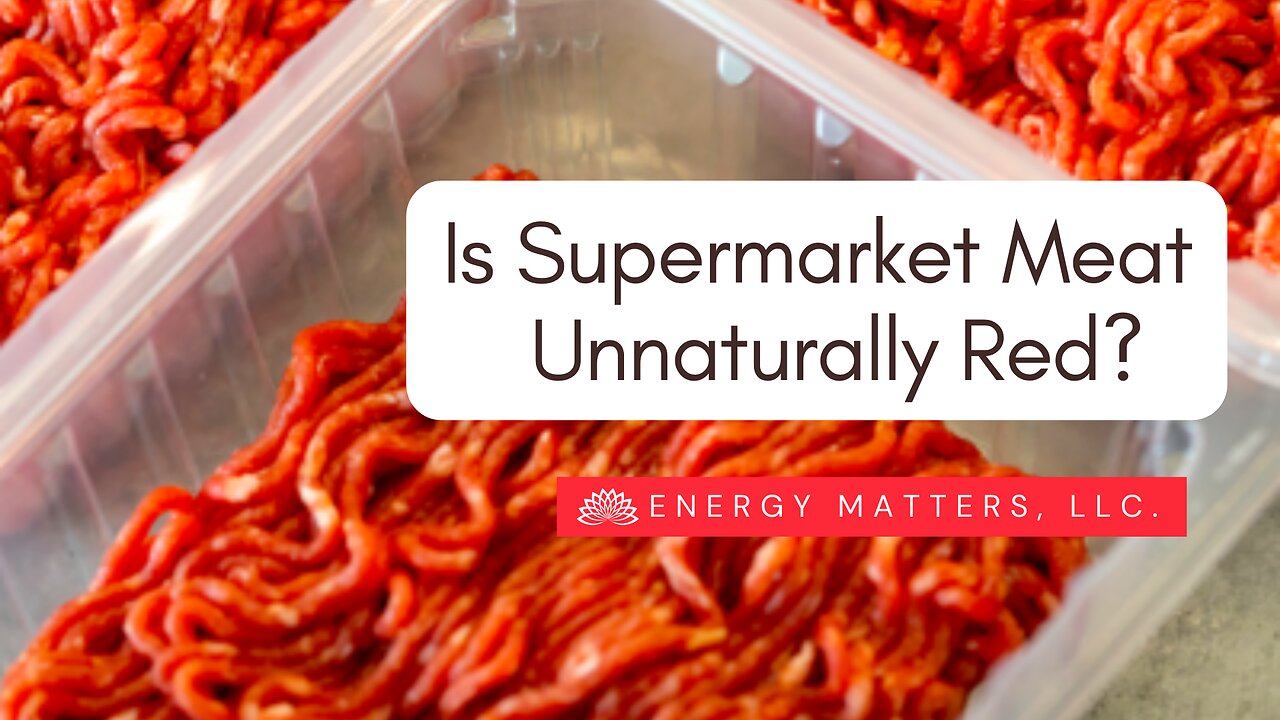 Is Supermarket Meat Unnaturally Red?