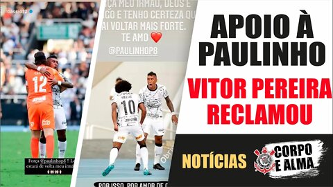 6 MESES FORA - Apoio e reclamação por entradas fortes durante o jogo. Notícias do Corinthians - HOJE