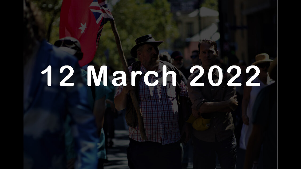 12 March 2022 - Melbourne Freedom Protest