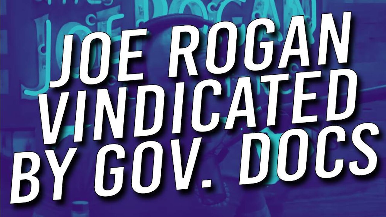Exclusive - Government Documents Prove Joe Rogan Right To Question Covid Vaccine Shedding