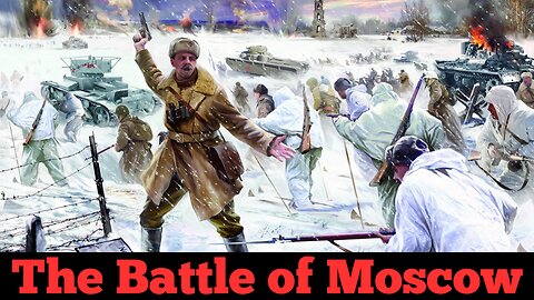 The Start of Hitler's Downfall - The Battle of Moscow explained - World War 2