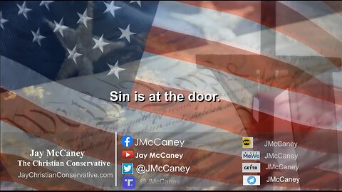 Sin is at the door.