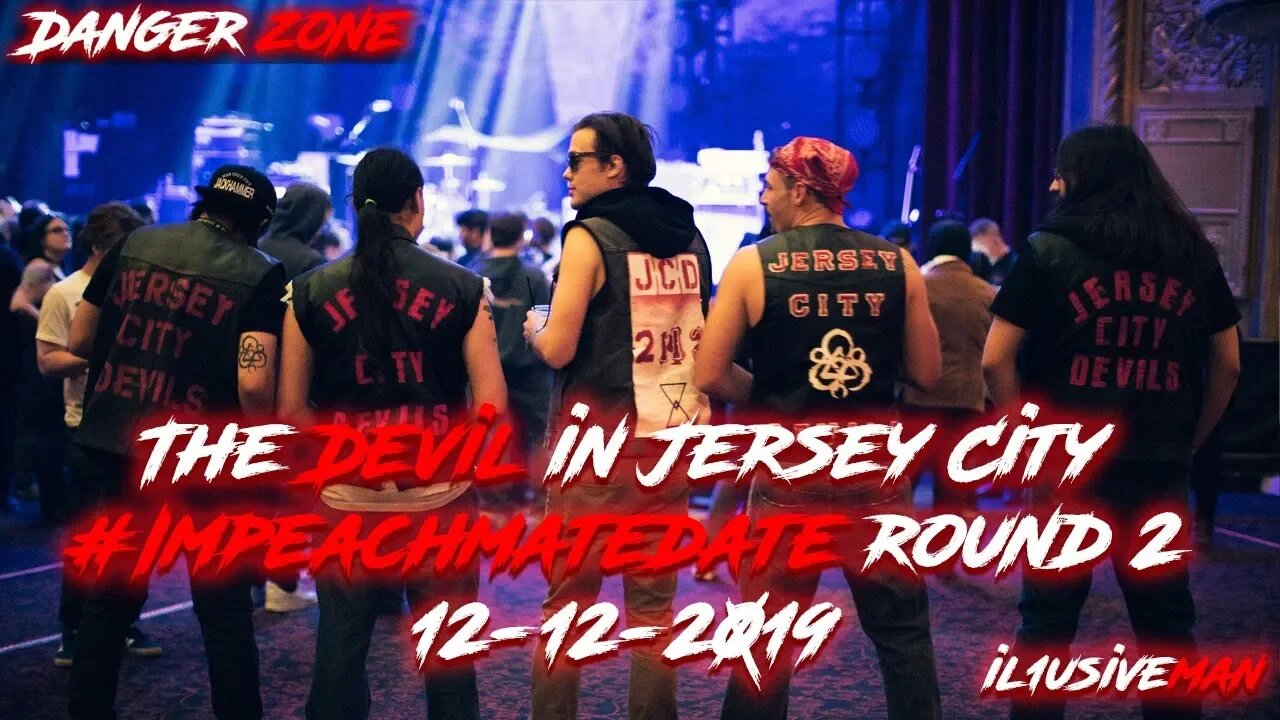 The Devil in Jersey City #Impeachmatedate round 2 - Danger Zone Live 12-12-2019