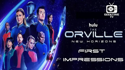 The Orville New Horizons First Impressions