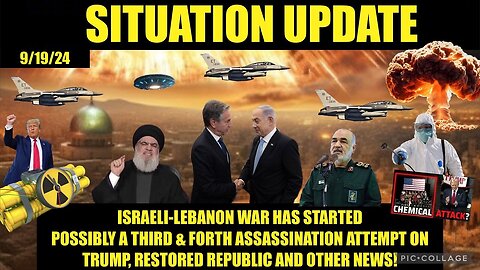 Situation Update 9/19/24: More Assassination Attempts!