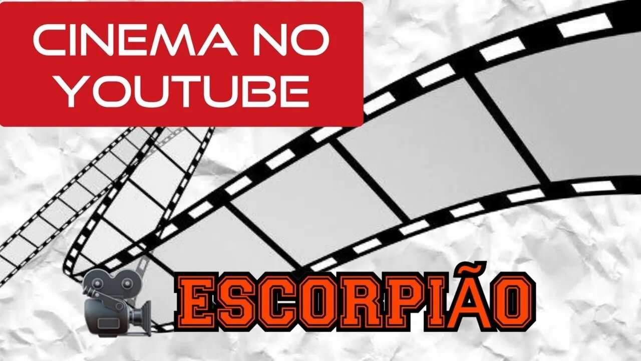 🎥 FILME ESCORPIÃO
