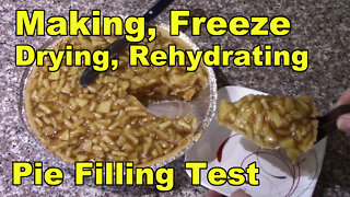 Making, Freeze Drying, and Rehydrating Apple Pie Filling - Test Batch