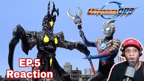 Ultraman Orb Episode 5 Reaction ウルトラマンオーブ反応エピソード5です