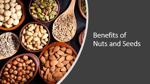 Health Benefits of Nuts & Seeds