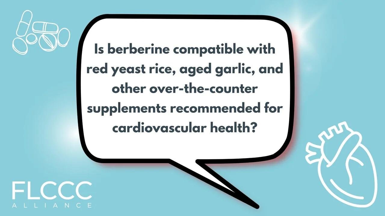 Is berberine compatible with red yeast rice, aged garlic, and other over-the-counter supplements recommended for cardiovascular health?