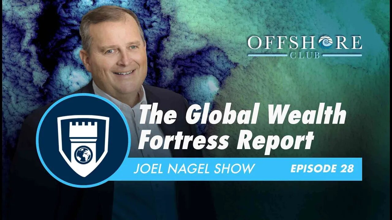 The Global Wealth Fortress Report | Episode 28