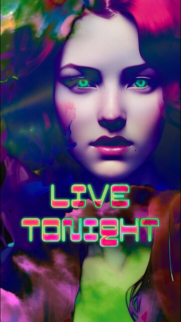 LIVE TONIGHT 10pm EST