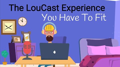 LouCast 8-24-22