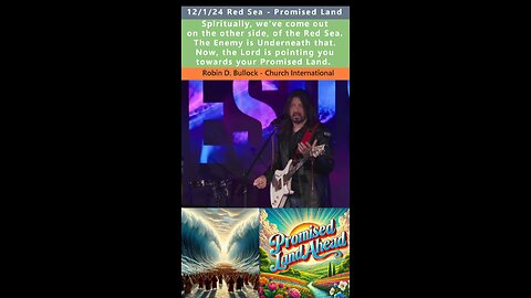 Red Sea, Promised Land, Prosperity & Revival prophecy - Robin D Bullock 12/1/24