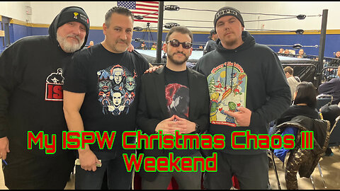 My ISPW Christmas Chaos III Weekend