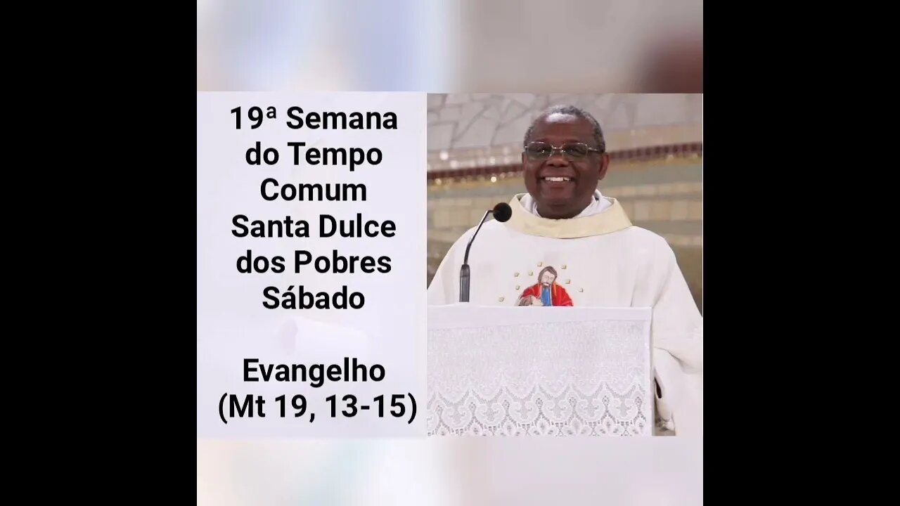 Homilia de Hoje | Padre José Augusto 13/08/22 Santa Dulce doa Pobres