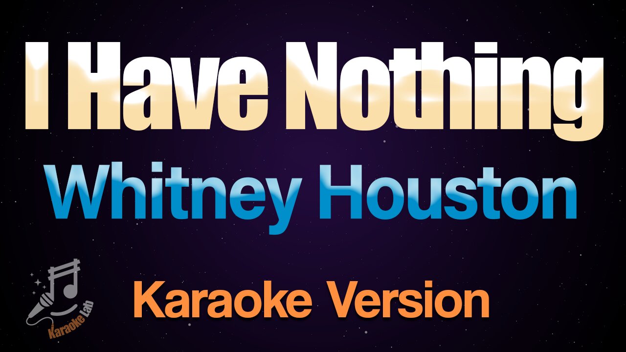 Whitney Houston - I Have Nothing (Karaoke)