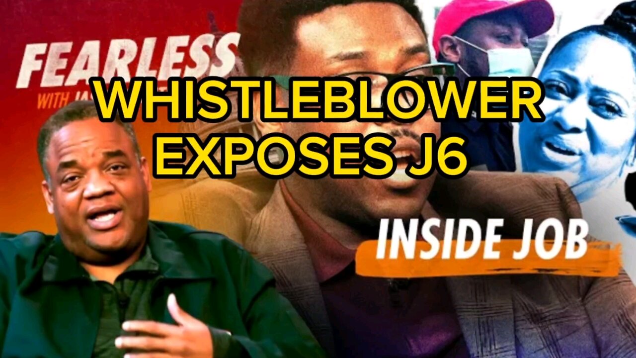 WHISTLEBLOWER EXPOSES J6 HOAX