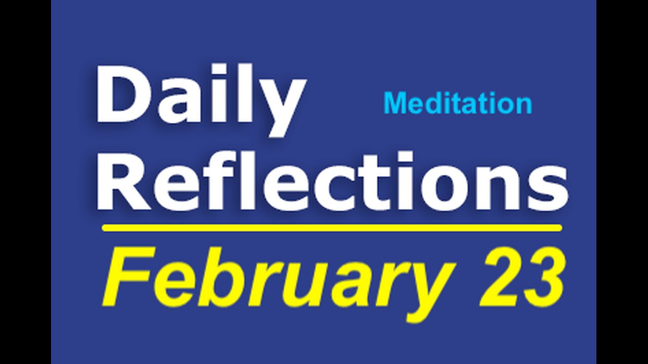 Daily Reflections Meditation Book – February 23 – Alcoholics Anonymous - Read Along – Sober Recovery