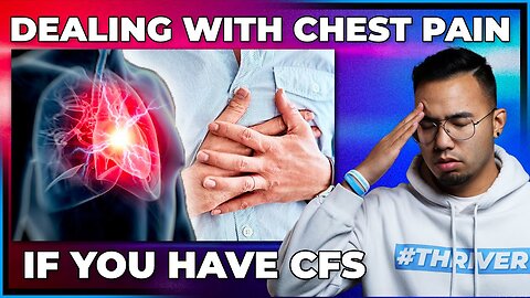How to Deal With Chest Pain If You Have CFS? | CHRONIC FATIGUE SYNDROME