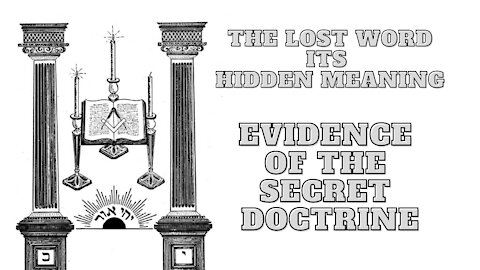 Evidence Of The Secret Doctrine: The Lost Word Its Hidden Meaning by George H. Steinmetz 13/17