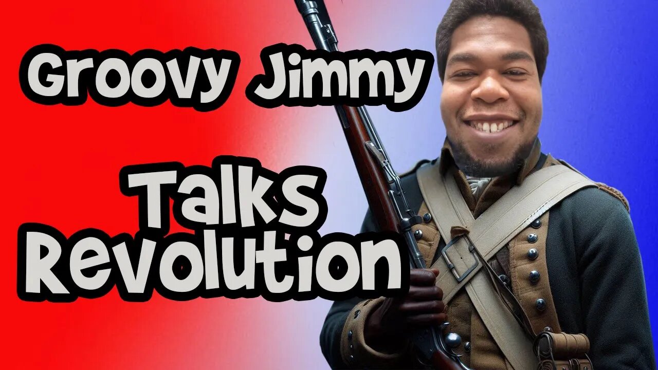Groovy Jimmy Gives a Lecture on the American Revolution