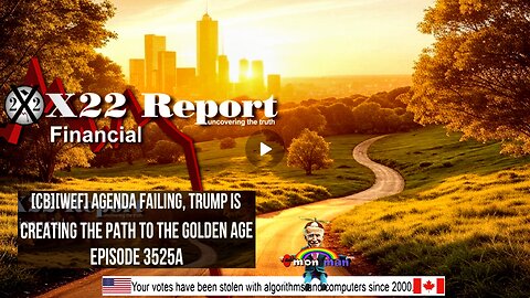 Ep. 3525a - [CB][WEF] Agenda Failing, Trump Is Creating The Path To The Golden Age