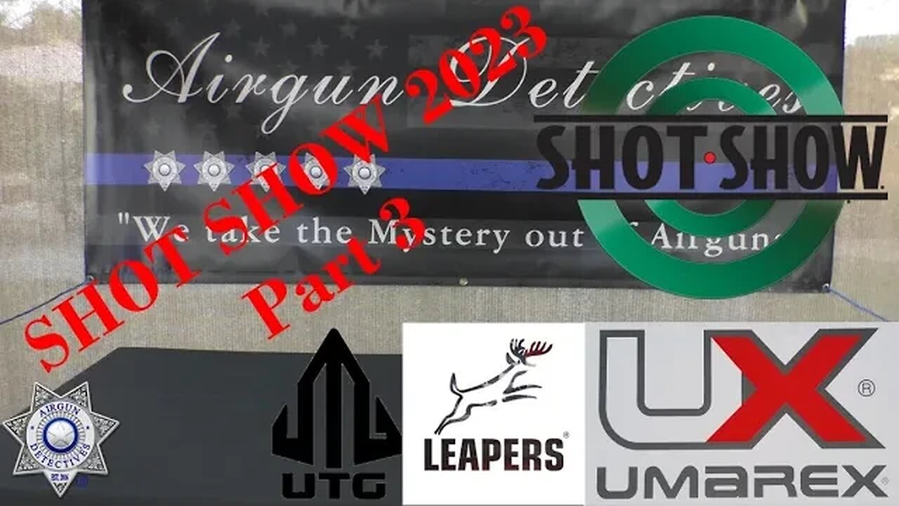 SHOT SHOW 2023 (Part-3) Umarex and Leapers/UTG Optics "New Products for 2023" by Airgun Detectives