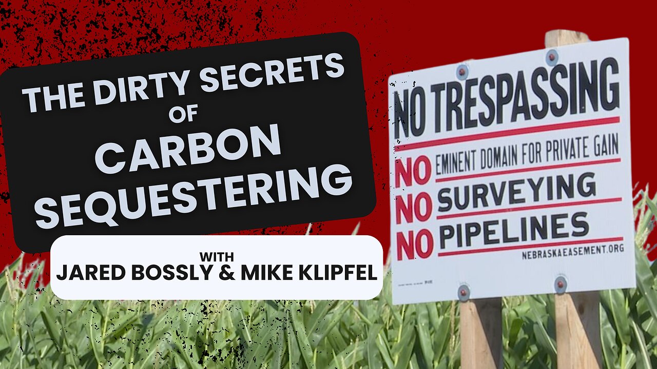 The Dirty Secrets of Carbon Sequestering with Jared Bossly and Mike Klipfel