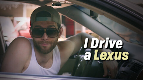 I Drive a Lexus